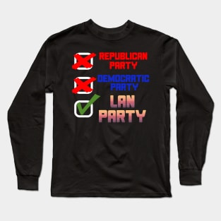 LAN Party - PC Gaming, Meme, Democratic Party, Republican Party Long Sleeve T-Shirt